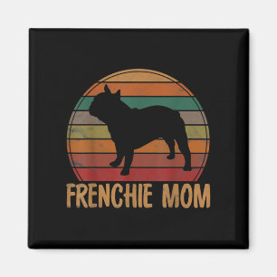 French Bulldog Mama Gift Dog Mor Pet Frenchie Mama Magnet