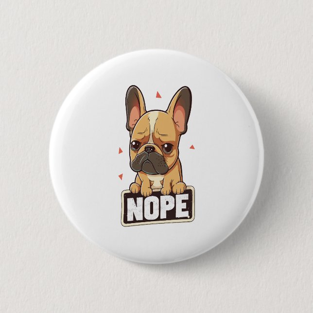 French Bulldog Nope Button (Vorderseite)