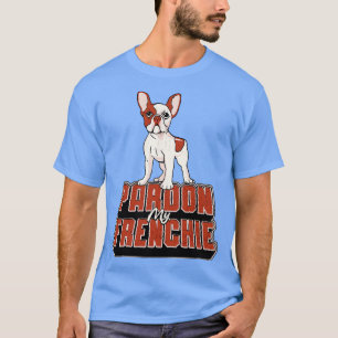 French Bulldog Pardon Mein Freund Vintag Funny T-Shirt
