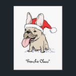 French Bulldog Santa Clause Dog Christmas Frenchie Feiertagspostkarte<br><div class="desc">Leicht bräunlicher,  lustiger Cartoon,  der einen Weihnachtshut trägt. Eine humorvolle Weihnachtspostkarte für französische Liebhaber. Ideal für persönliche und geschäftliche Mailings. Besuchen Sie Jenn’s Doodle World für noch mehr französische Bulldog Karten und saisonale Geschenke.</div>