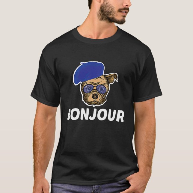 French Bulldog Squad Bonjour  Dog  Quote T-Shirt (Vorderseite)
