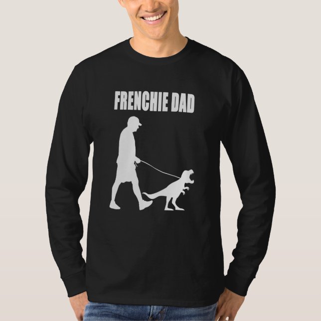 French Bulldog Vater Trex Dinosaur Frenchie Dog Ow T-Shirt (Vorderseite)