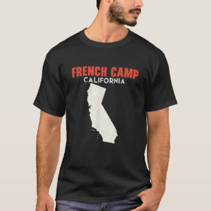 French Camp California USA Staat America Travel Ca T-Shirt