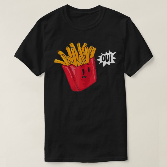 French Fries Oui Cool Paris Fast Food Funny Belgi T-Shirt (Design vorne)