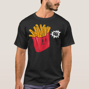 French Fries Oui Cool Paris Fast Food Funny Belgi T-Shirt