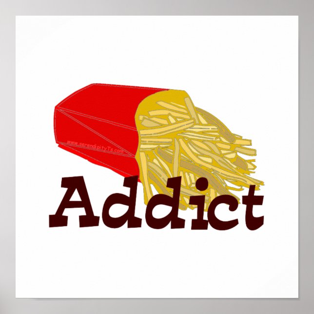 French Fry Addict Poster (Vorne)