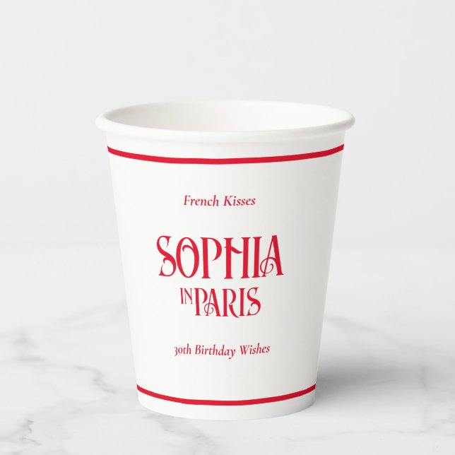 French Kisses & 30th Birthday Wishes Paris Party Pappbecher (Vorderseite)