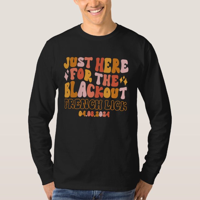 French Lick Indiana Just Here For The Blackout 04  T-Shirt (Vorderseite)