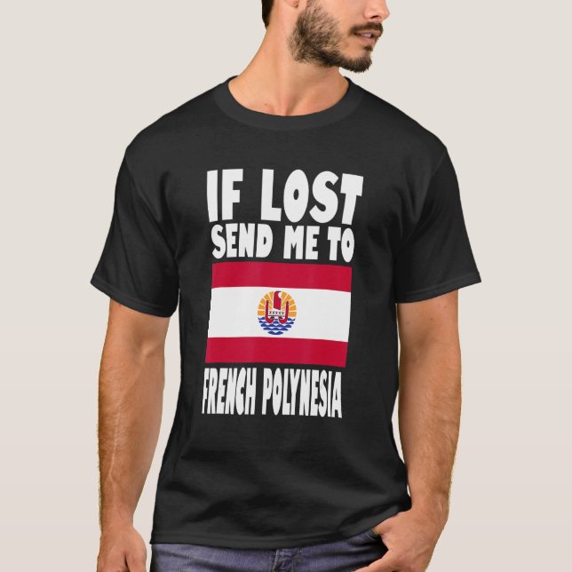 French Polynesia Flag Design  If lost send me to F T-Shirt (Vorderseite)