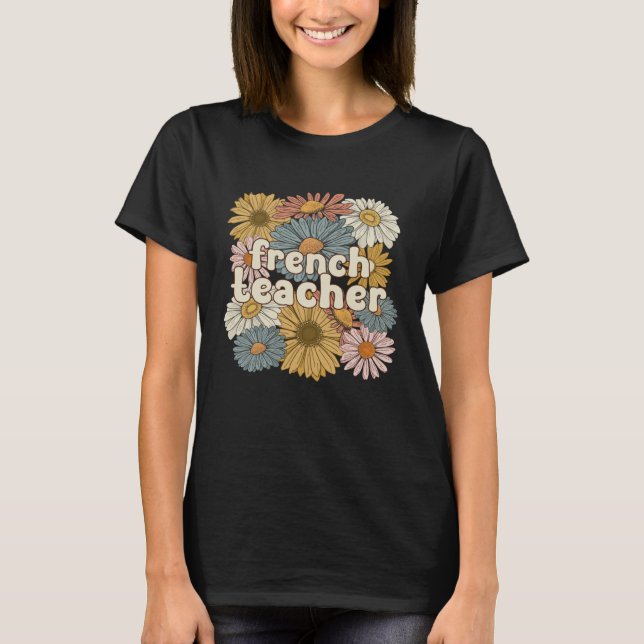 French Teacher Groovy French Teaching  1 T-Shirt (Vorderseite)