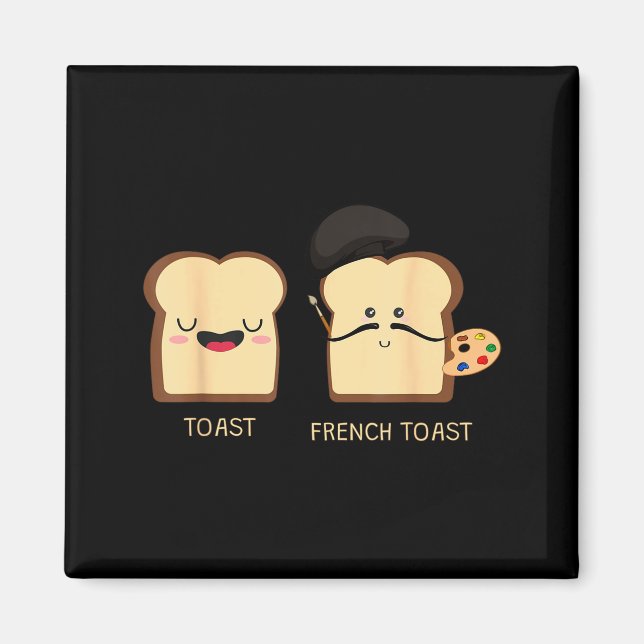 French Toast Funny Pun Novelty  Magnet (Vorne)