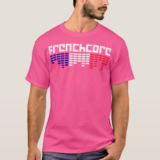 Frenchcore Hardcore Gabber Rave Edm Techno Festiva T-Shirt (Vorderseite)