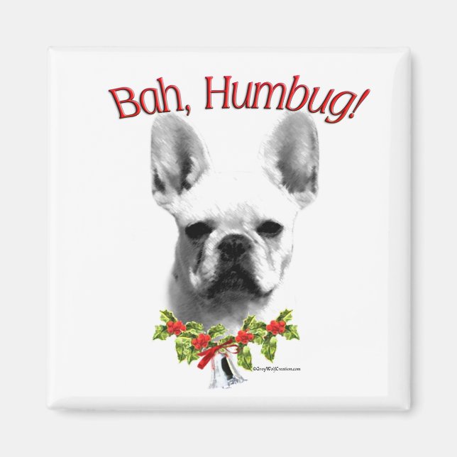 Frenchie Bah Humbug Magnet (Vorne)