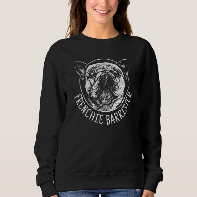 Frenchie Barrister French Bulldog Funny Dog Men Wo Sweatshirt (Vorderseite)