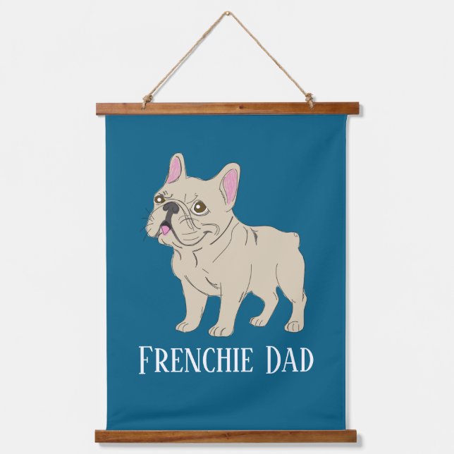 Frenchie Dad Wandteppich Mit Holzrahmen (Vorderseite)