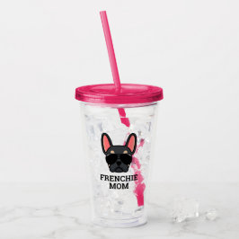 Frenchie Dog Mama Black und Tan French Bulldog Acryltrinkbecher