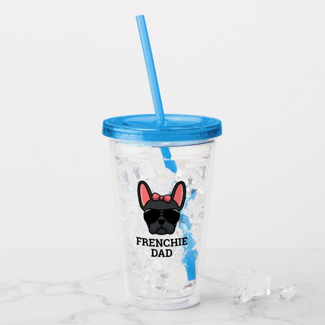 Frenchie Dog Vater Black French Bulldog Acryltrinkbecher (Vorderseite Ice)