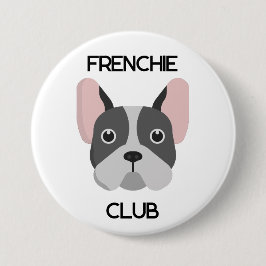 Frenchie French Bulldog Dog Lovers Mom Dad Pet Button
