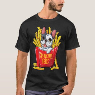 Frenchie Fries French Bulldog T Shirt Men Fu