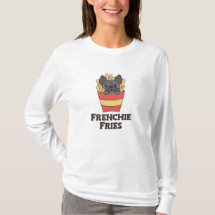 Frenchie Fries - Niedliche französische Bulldog Fr T-Shirt