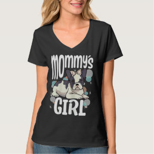 Frenchie genehmigte Mommys Girl French Bulldo T-Shirt