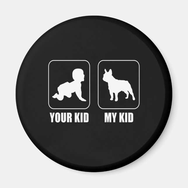 Frenchie Gift | Dein Kind - Mein Kind liebliches G Magnet (Vorne)