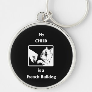 Frenchie Gift Mein Kind ist ein französischer Bu Schlüsselanhänger