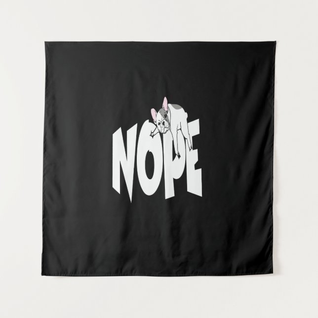 Frenchie Gift | Niedlich Nope French Bulldog Wandteppich (Vorderseite)