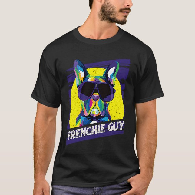 Frenchie Guy  Dog Dad Humor Fur Dad French Bulldog T-Shirt (Vorderseite)