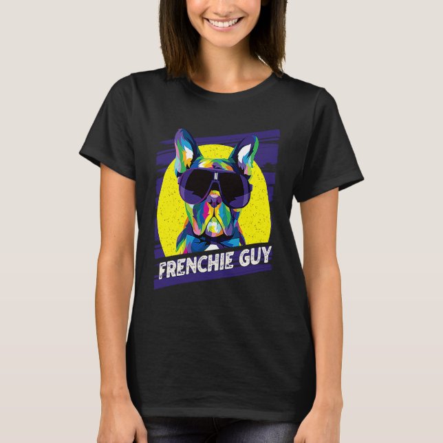 Frenchie Guy  Dog Dad Humor Fur Dad French Bulldog T-Shirt (Vorderseite)