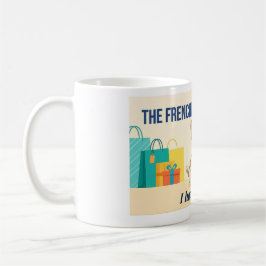 Frenchie hat mich dazu gebracht, es zu kaufen Lust Kaffeetasse