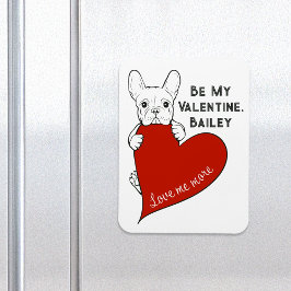 Frenchie Hund mit einem roten Herz Be My Valentine Magnet