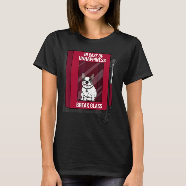 Frenchie im Fall von Unglück brechen Glas Frenc T-Shirt (Vorderseite)