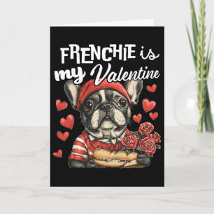 Frenchie ist mein Valentinstag Französische Bulldo Karte