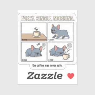 Frenchie Kaffeechaos jeden Morgen Design Aufkleber