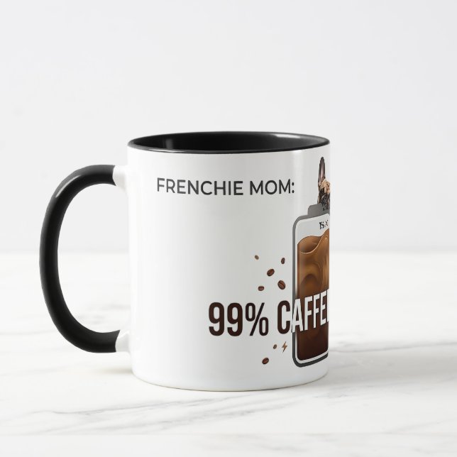 Frenchie-Mama 99 Prozent koffeinhaltig lustiger Ka Tasse (Links)