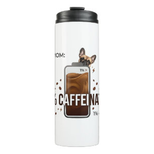 Frenchie-Mama 99 Prozent koffeinhaltiger lustiger  Thermosbecher