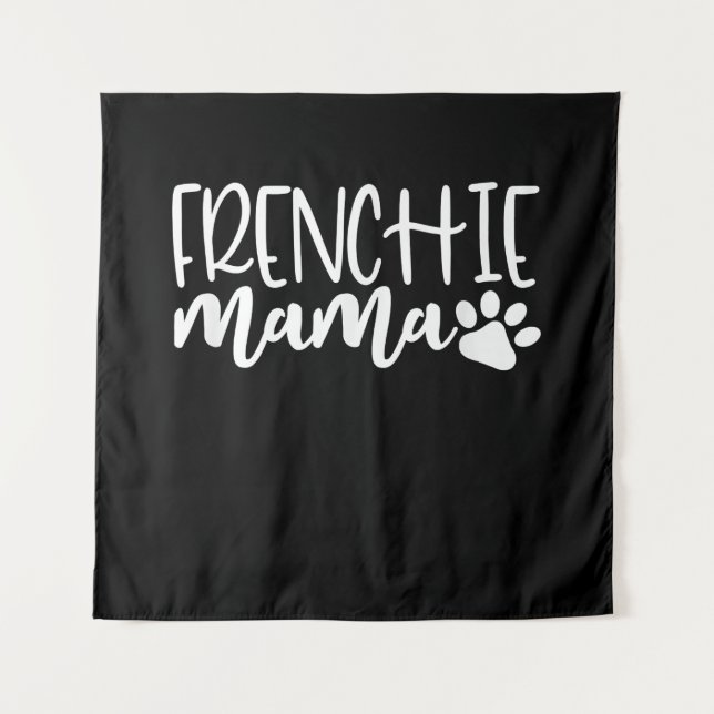 Frenchie Mama | Damenschenspende Wandteppich (Vorderseite)