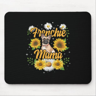 Frenchie Mama French Bulldog Dog Sunflower Mousepad