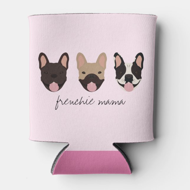 Frenchie Mama French Bulldogs Dosenkühler (Vorderseite)