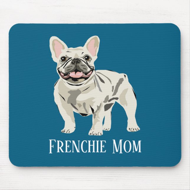 Frenchie Mama Mousepad (Vorne)