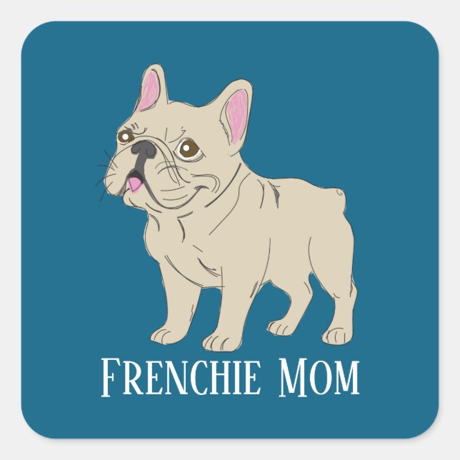 Frenchie Mama Quadratischer Aufkleber (Vorderseite)