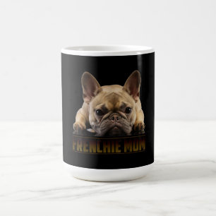 Frenchie Mama T Women French Bulldog Gift Dog Mama Kaffeetasse