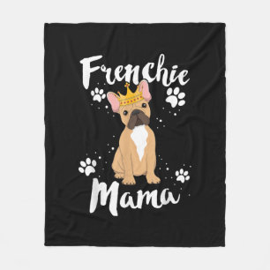 Frenchie Mama Women Mor Mama Dog Lover Geschenk Fleecedecke