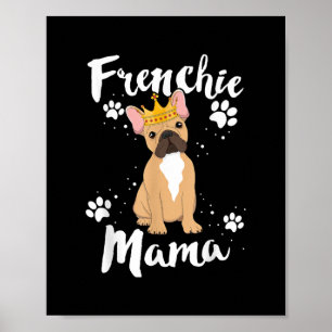 Frenchie Mama Women Mor Mama Dog Lover Geschenk Poster