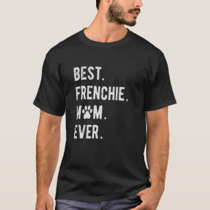 Frenchie Mama Womens Frenchie Mama French Bulldog T-Shirt