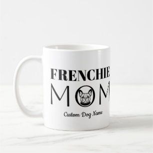 FRENCHIE MOM Geburtstagsgeschenk für Mama, Hundema Kaffeetasse