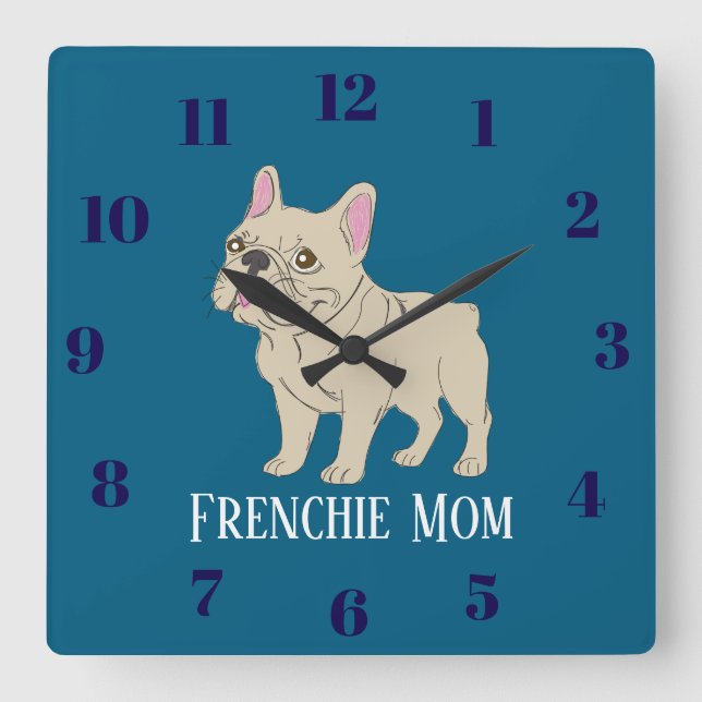 Frenchie Mom Quadratische Wanduhr (Vorderseite)