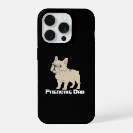 Frenchie Papa iPhone 15 Pro Hülle
