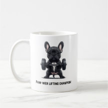 Frenchie Paw-wer Lifter Tasse